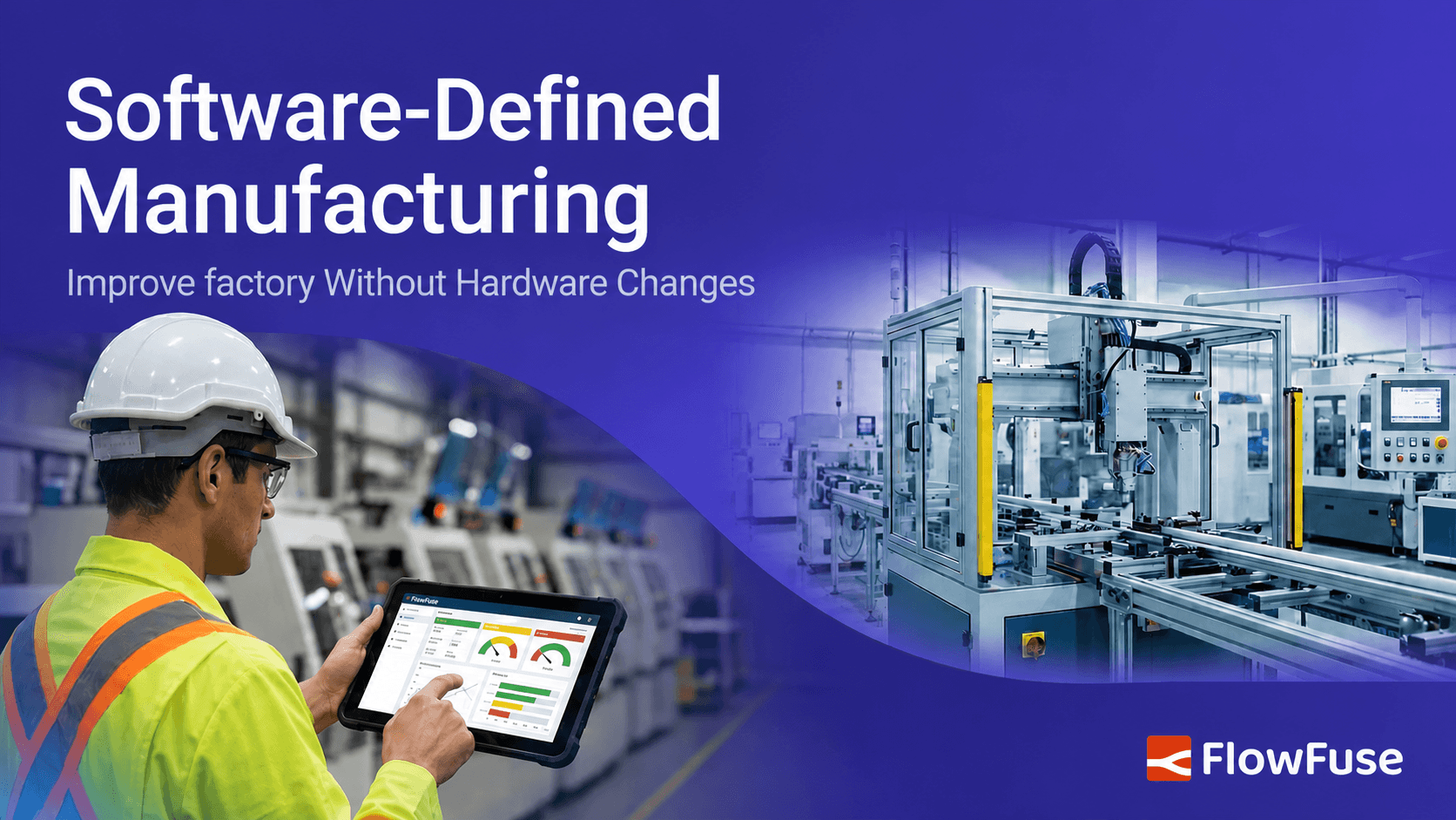 Image representing Software-Defined Manufacturing: Improve Without Hardware Changes